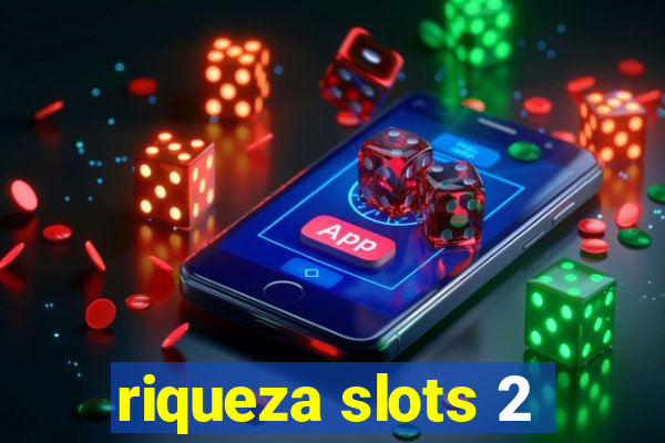 riqueza slots 2